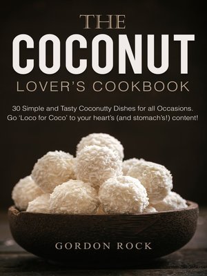 cover image of The Coconut Lover's Cookbook